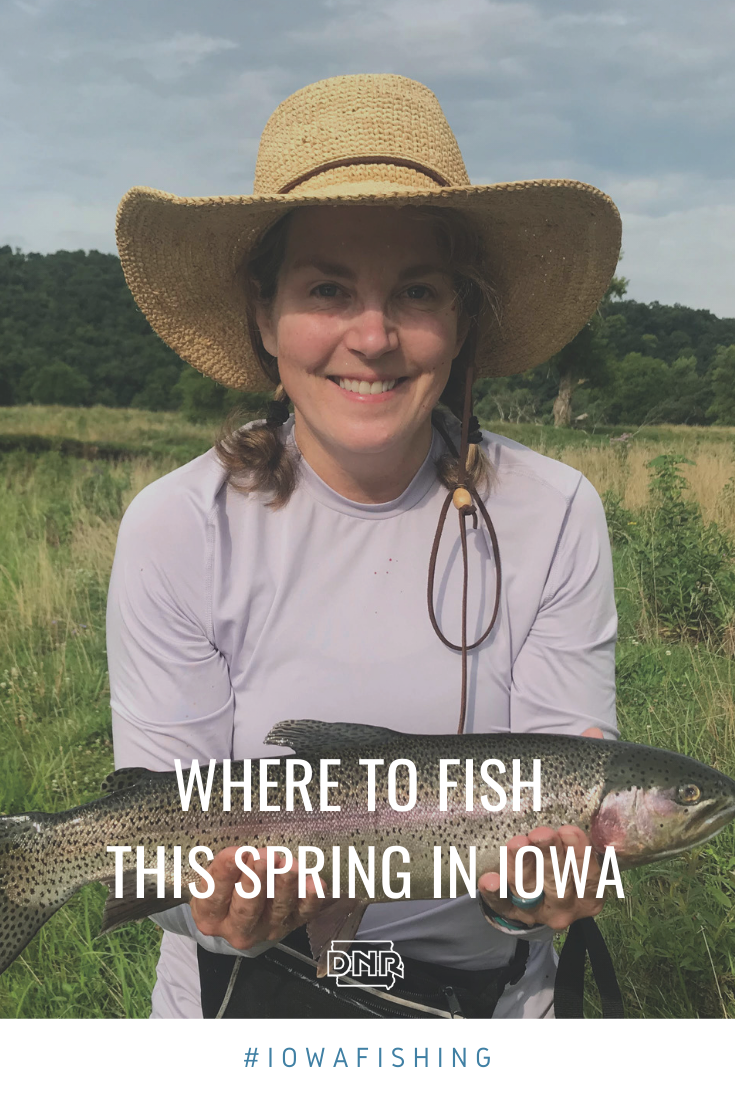 Here's where to fish this spring in Iowa  |  Iowa DNR